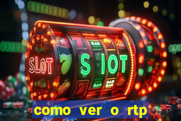 como ver o rtp dos slots